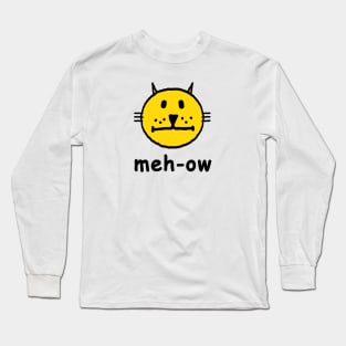 meh-ow Long Sleeve T-Shirt